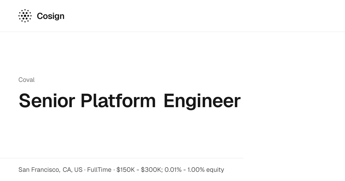 Senior Platform Engineer at Coval | Cosign